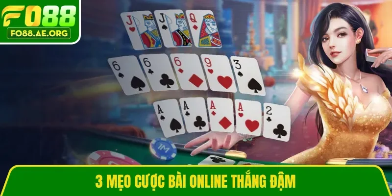 3 mẹo cược bài online thắng đậm