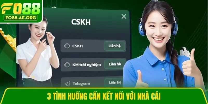 3 tình huống cần kết nối với nhà cái