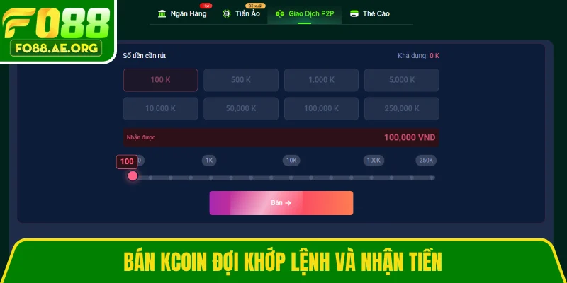 Bán Kcoin đợi khớp lệnh và nhận tiền