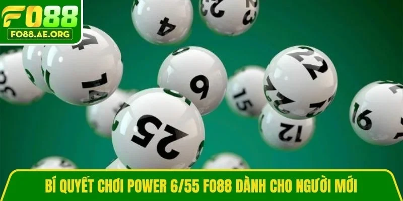 Bí quyết chơi Power 6/55 Fo88 dành cho người mới