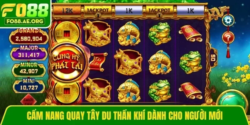 Cẩm nang quay tây du thần khí dành cho người mới