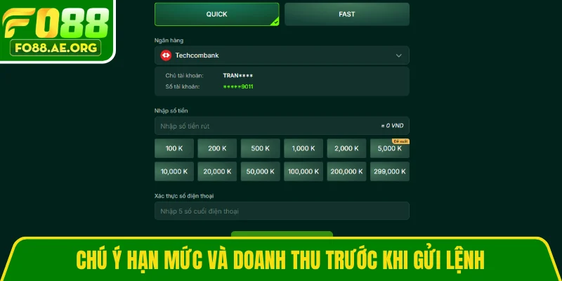 Chú ý hạn mức và doanh thu trước khi gửi lệnh