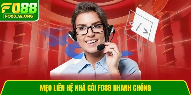 Mẹo liên hệ nhà cái Fo88 nhanh chóng