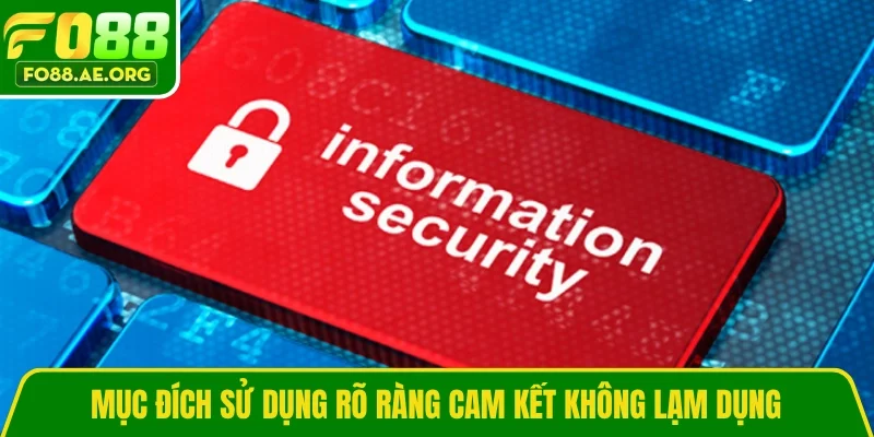 Mục đích sử dụng rõ ràng cam kết không lạm dụng