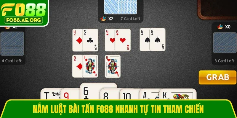 Nắm luật bài Tấn Fo88 nhanh tự tin tham chiến