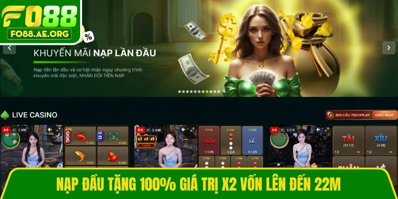 Nạp đầu tặng 100% giá trị x2 vốn lên đến 22M