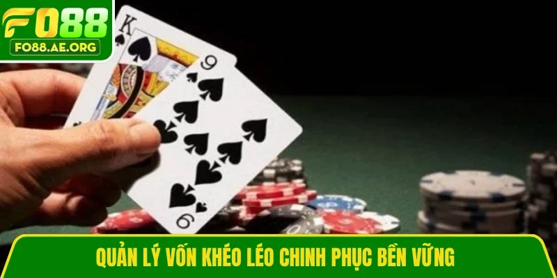 Quản lý vốn khéo léo chinh phục bền vững