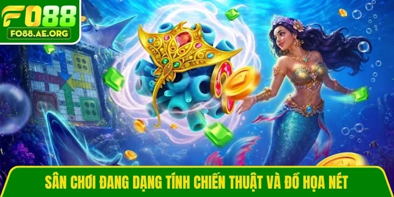 Sân chơi đang dạng tính chiến thuật và đồ họa nét
