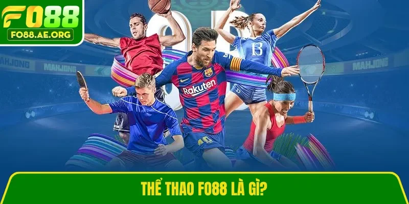 Thể thao Fo88 là gì?