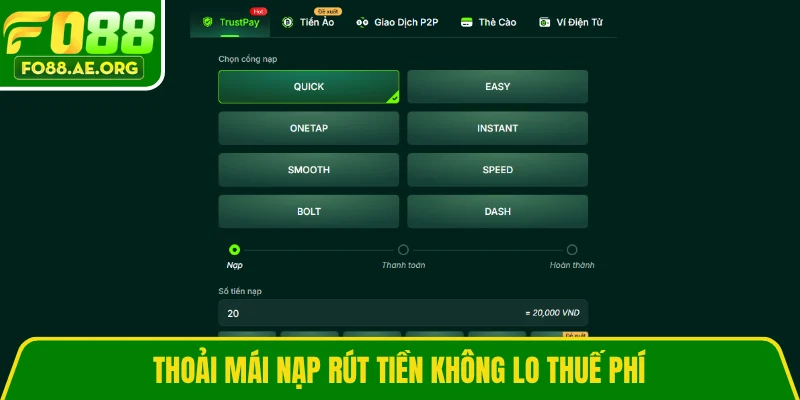 Thoải mái nạp rút tiền không lo thuế phí